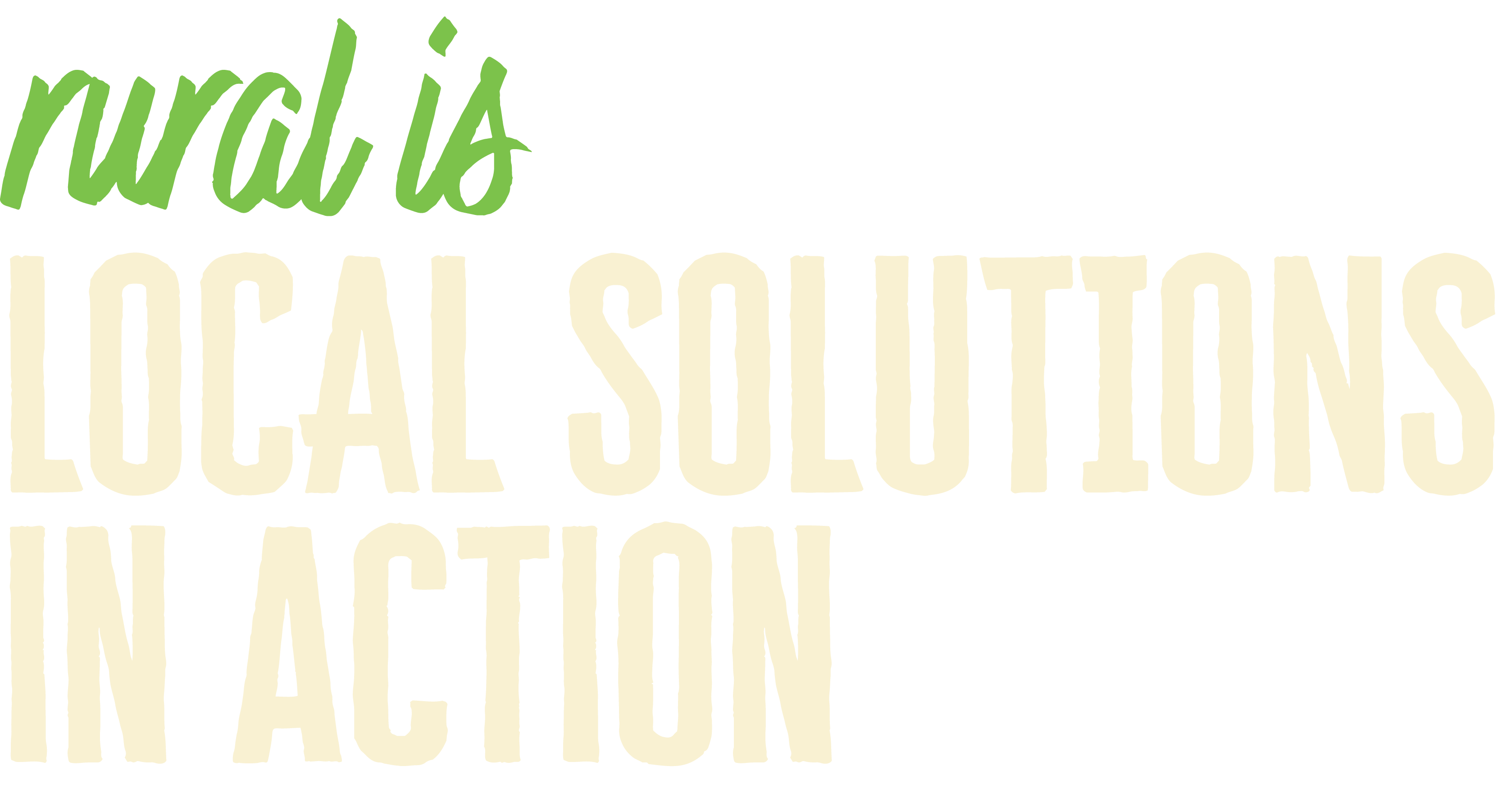 Rural is... Local Solutions in Action